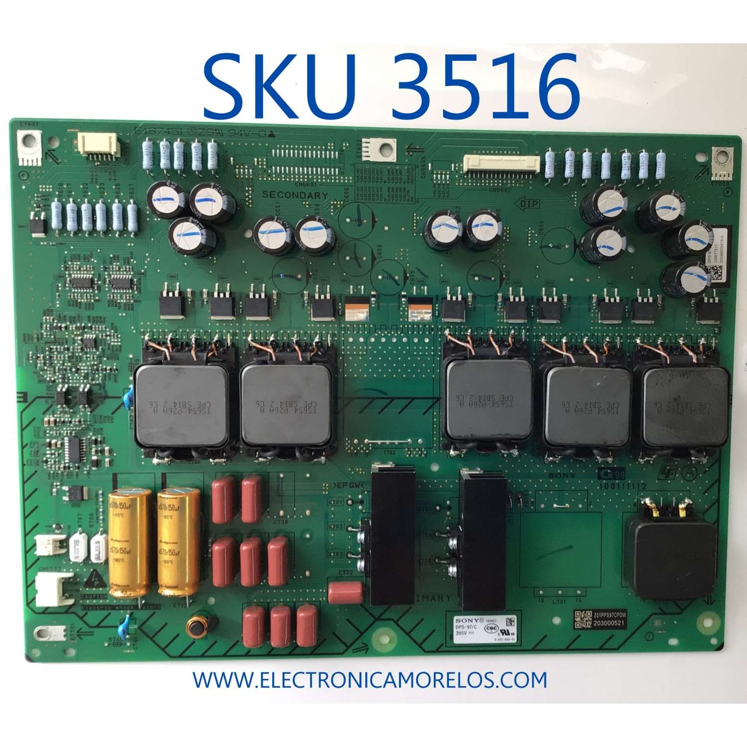 SUB FUENTE PARA TV SONY / NUMERO DE PARTE 1-006-775-11 / 100111112 / 100677511 / DPS-97/C(CH) 2003M000418-A / Z01PPS97CP0W / 203000521 / PANEL HDAS085DTU02 / MODELO XBR-85Z8H